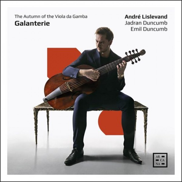 BACH JOHANN SEBASTIAN - Galanterie. The Autumn Of The Viola Da Gamba