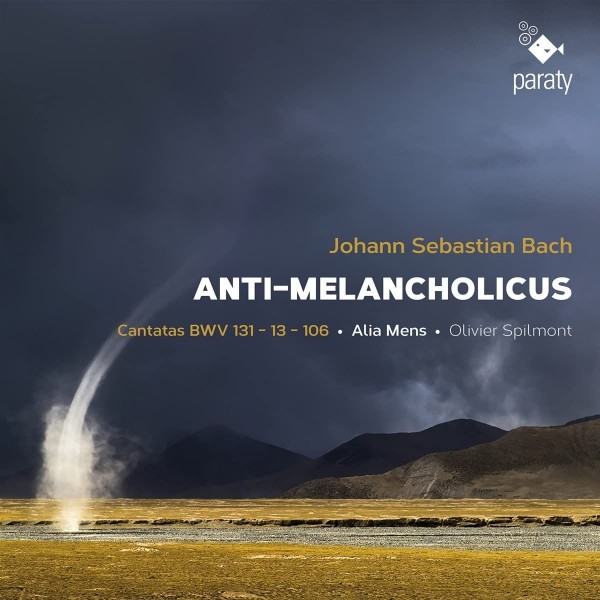 BACH JOHANN SEBASTIAN - Anti-melancholicus - Cantatas Bwv13 - Bwv131 - Bwv106