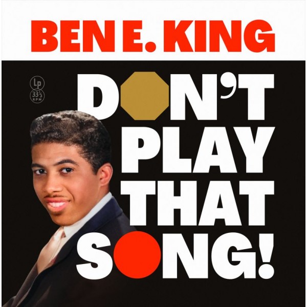 KING BEN E. - Don't Play That Song!