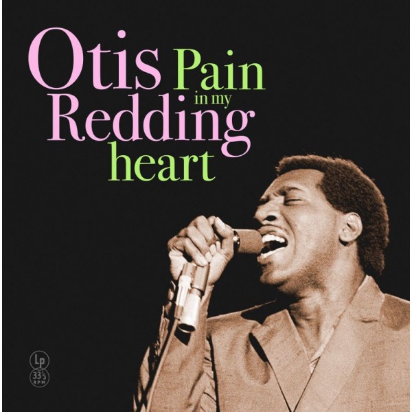 REDDING OTIS - Pain In My Heart