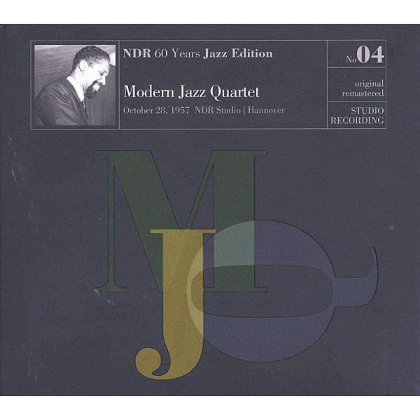 MODERN JAZZ QUARTET - Ndr 60 Years Jazz 4 (studio Recordings 20-10-1957)