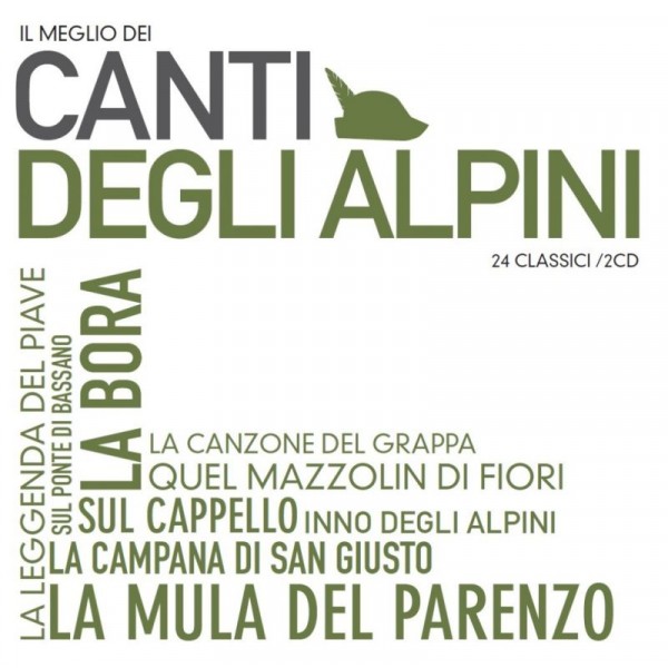 COMPILATION - Il Meglio Dei Canti Degli Alpini