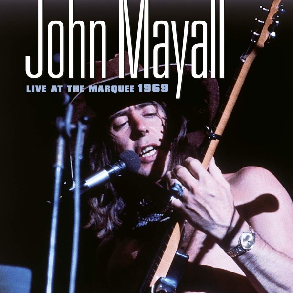 MAYALL JOHN - Live At The Marquee 1969 (limited Edt.)
