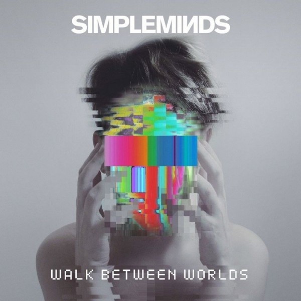 SIMPLE MINDS - Walk Between Worlds (deluxe Edt.)