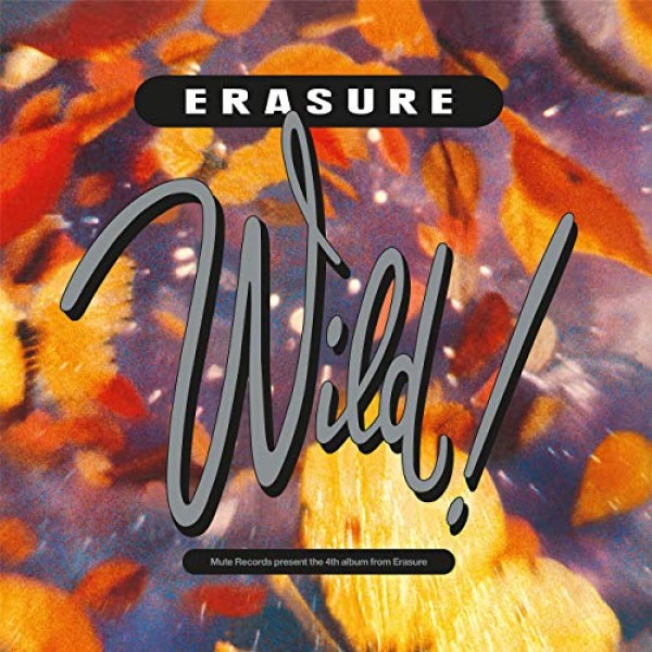 ERASURE - Wild! (deluxe Edt. 2019 Remastered)