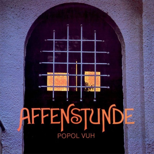 POPOL VUH - Affenstunde (remaster Releases)