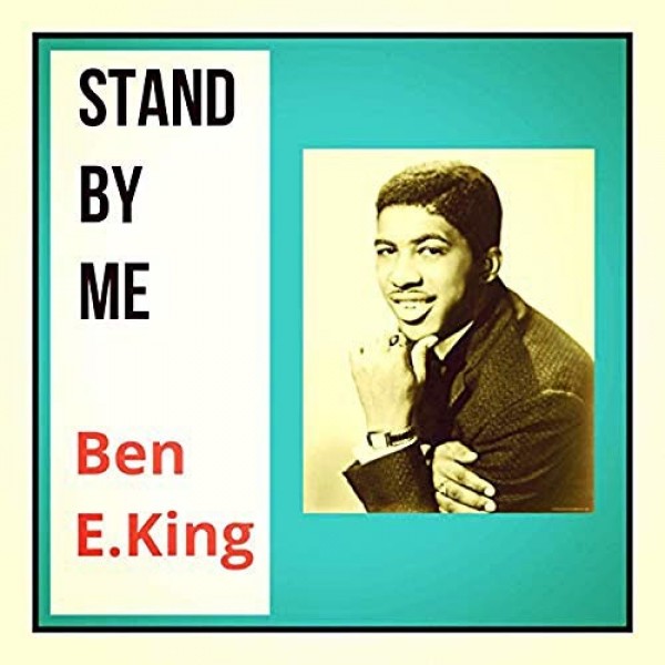 KING BEN E. - Stand By Me