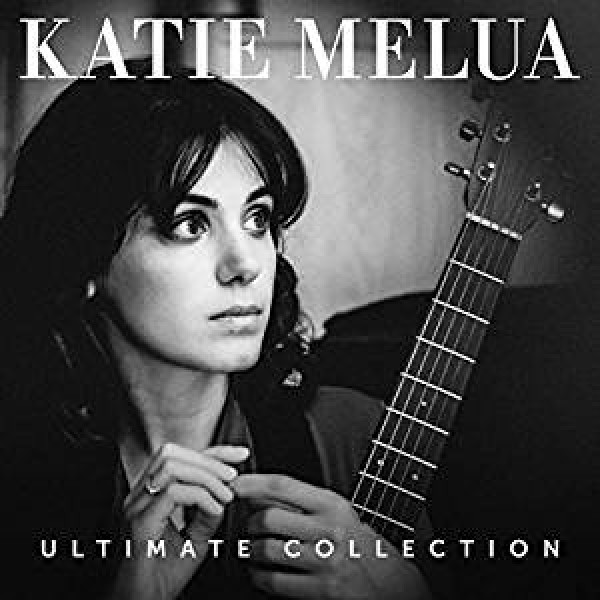 MELUA KATIE - Ultimate Collection
