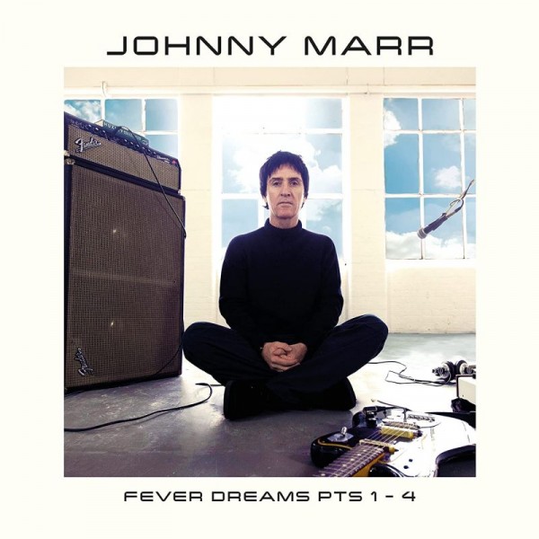 MARR JOHNNY - Fever Dreams Pts 1-4