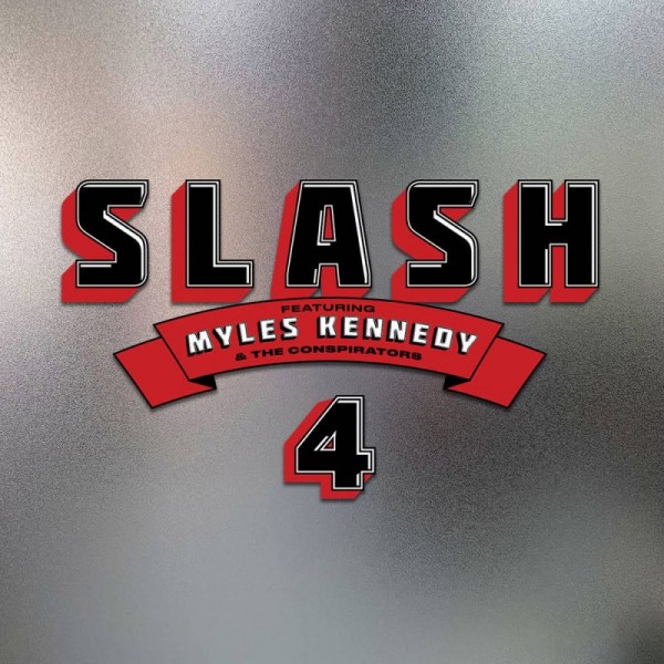 SLASH - 4 (feat. Myles Kennedy And The