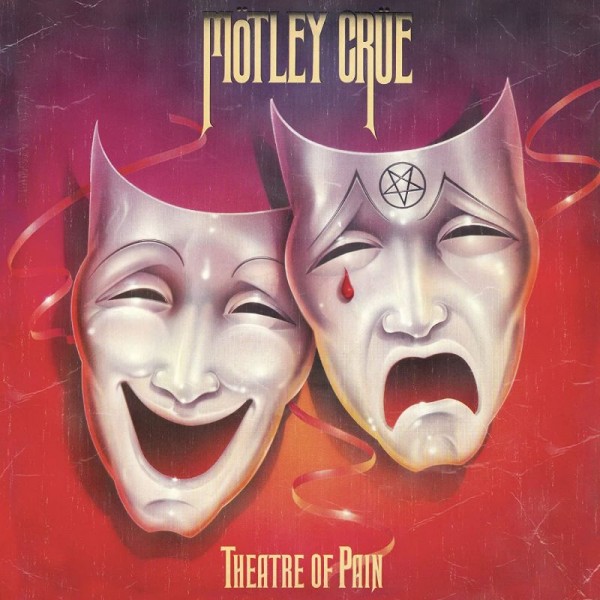 MOTLEY CRUE - Theatre Of Pain (remaster)
