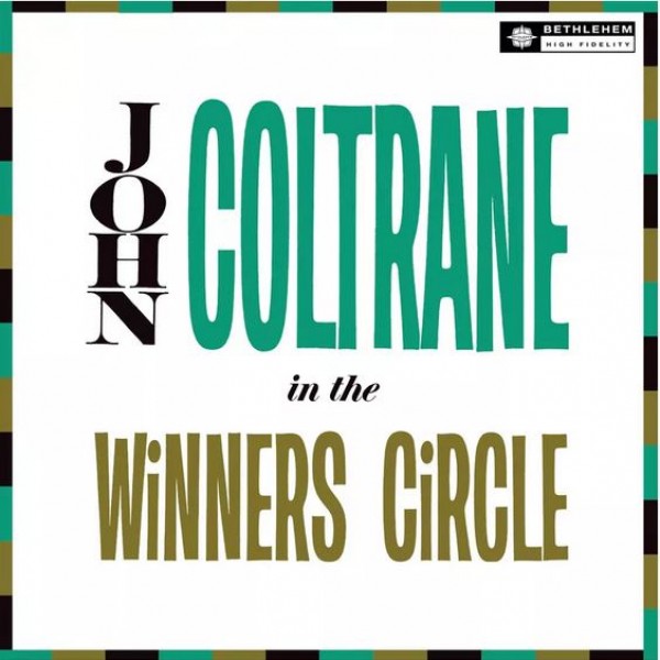 COLTRANE JOHN - In The Winner's Circle (2012 Remaster)