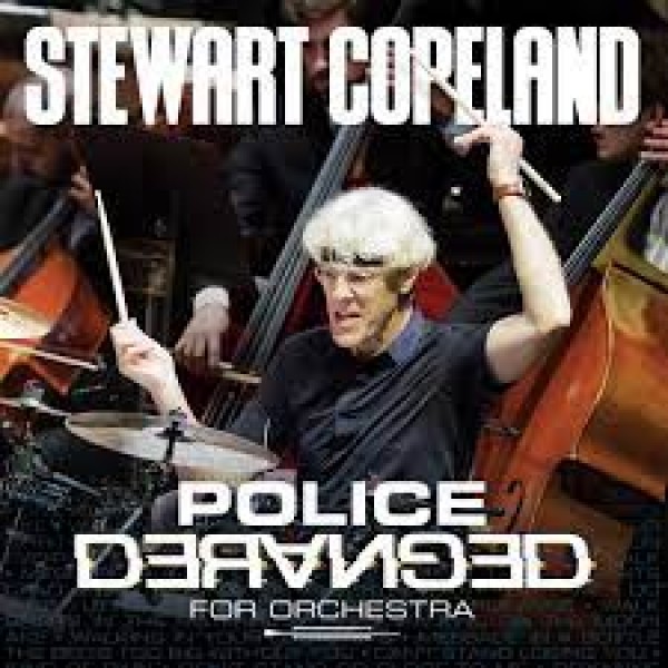 COPELAND STEWART - Police Deranged For Orchestra