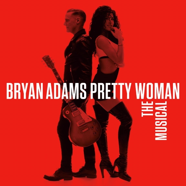 ADAMS BRYAN - Pretty Woman (the Musical)