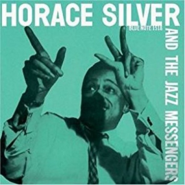 SILVER HORACE - And The Jazz Messengers -