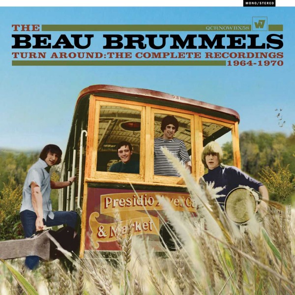 BEAU BRUMMELS - Turn Around The Complete Recordings 1964-1970