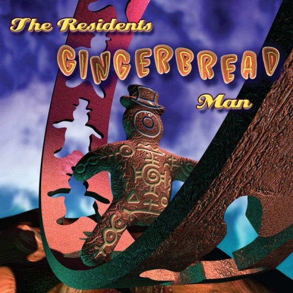 RESIDENTS - Gingerbread Man