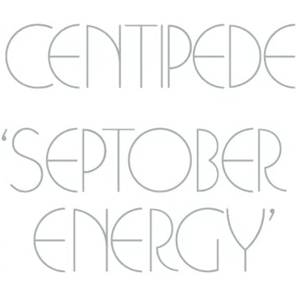 CENTIPEDE - Septober Energy
