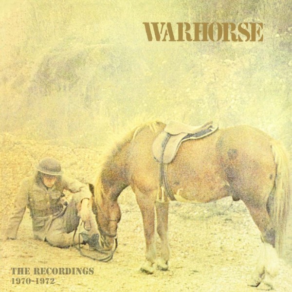WARHORSE - The Recordings 1970-1972