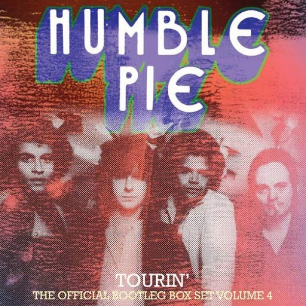 HUMBLE PIE - Tourin' Official Bootleg Boxset Vol.4