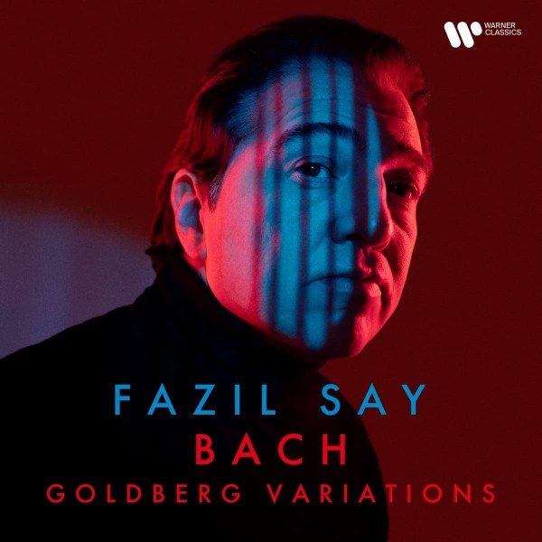 FAZIL SAY - Bach Goldberg Variations