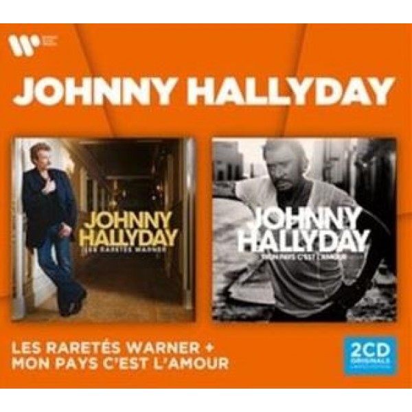 HALLYDAY JOHNNY - Les Raretes Warner & Mon Pays C'est L'amour
