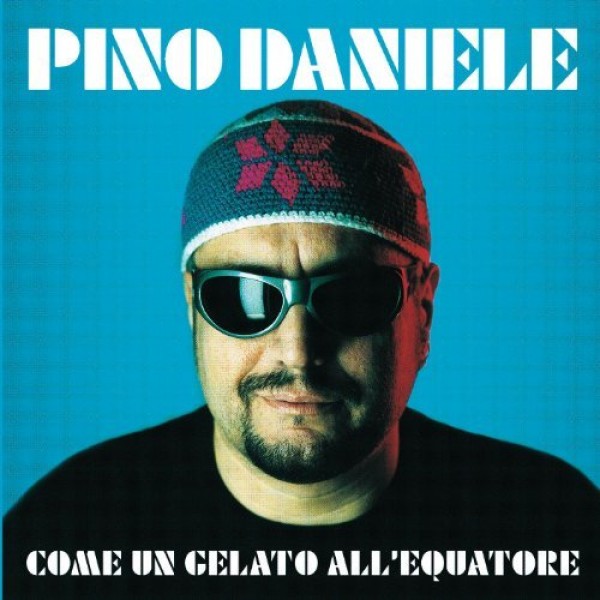 DANIELE PINO - Come Un Gelato All'equatore (remasterd 2018)
