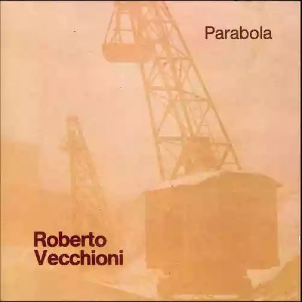 VECCHIONI ROBERTO - Parabola (180 Gr. Remastered &