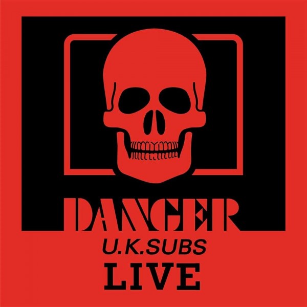 UK SUBS - Danger - The Chaos Tapes
