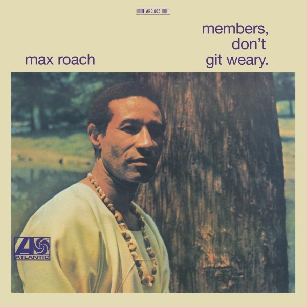 ROACH MAX - Member Don't Git Weary