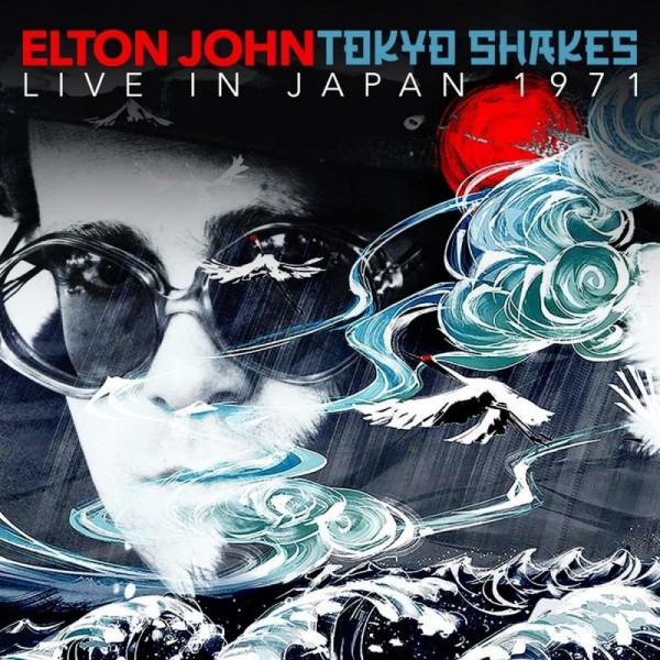 JOHN ELTON - Tokyo Shakes - Live In Japan 1971