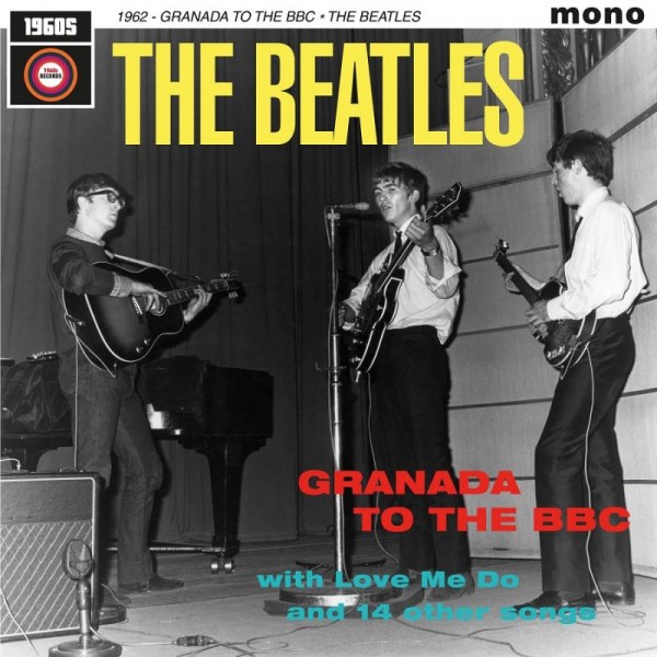 BEATLES THE - 1962: Granada To The Bbc