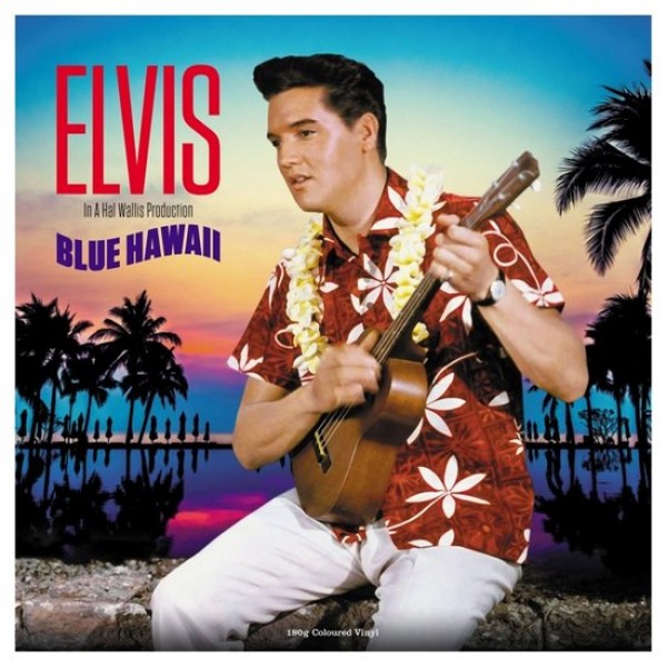 PRESLEY ELVIS - Blue Hawaii (electric Blue Vinyl)