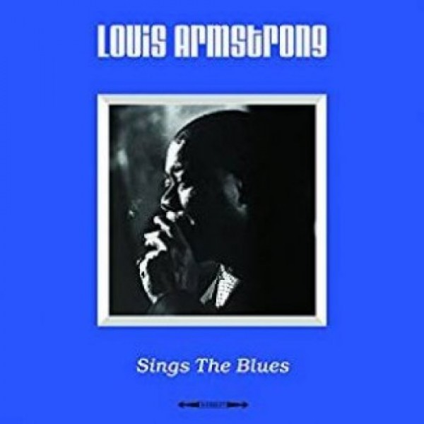 ARMSTRONG LOUIS - Sings The Blues (180 Gr.)