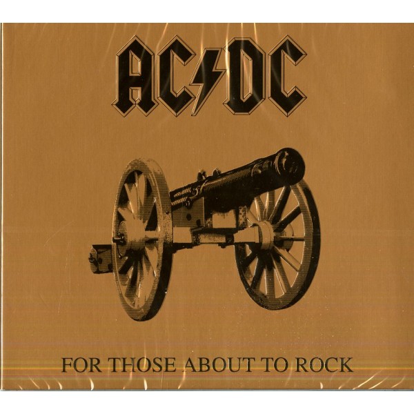 AC/DC - For Those About To Rock (we Sa
