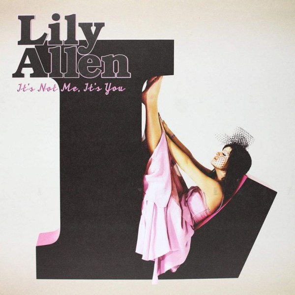 ALLEN LILY - It's Not Me, It's You