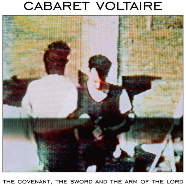 CABARET VOLTAIRE - The Covenant The Sword And The Arm Of The Lord (vinyl White Limited Edt.)