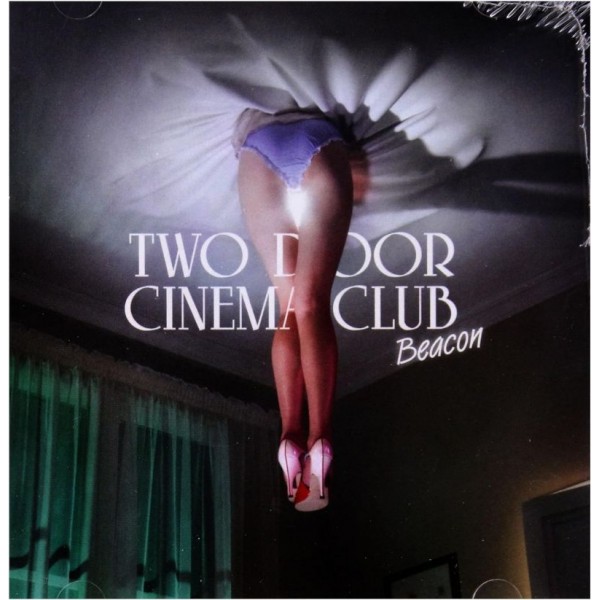 TWO DOOR CINEMA CLUB - Beacon