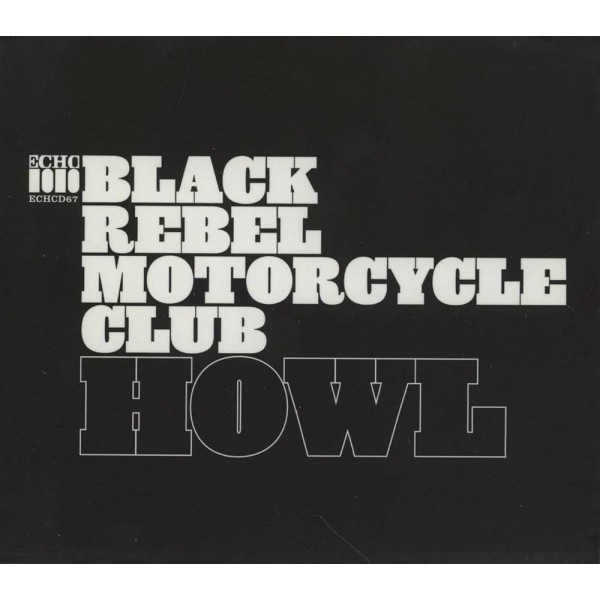 BLACK REBEL MOTORCYCLE CLUB - Howl