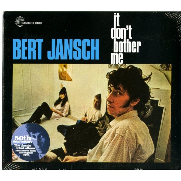 JANSCH BERT - It Don't Bother Me