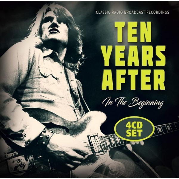 TEN YEARS AFTER - In The Beginning,classic Radio Broadcast Recordings (box 4 Cd)