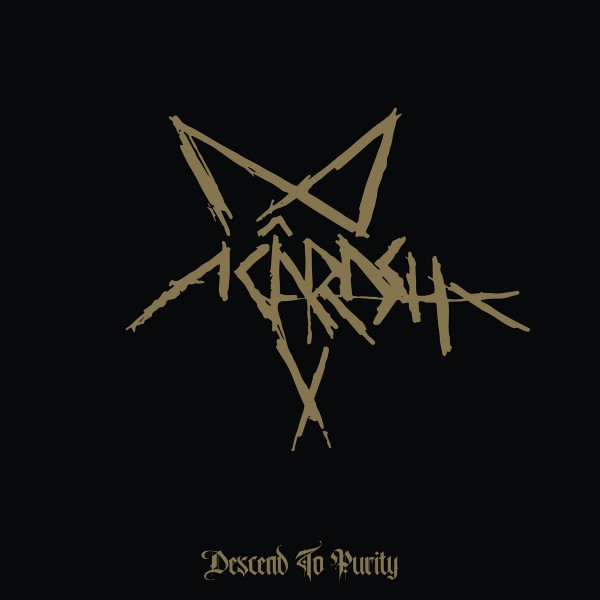 ACARASH - Descend To Purity