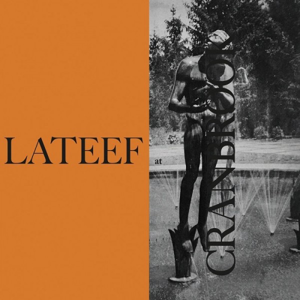 LATEEF YUSEF - Lateef At Cranbrook (vinyl Clear)