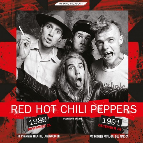 RED HOT CHILI PEPPERS - Westwood One Fm The Phantasy Theatre November 1989 -1991