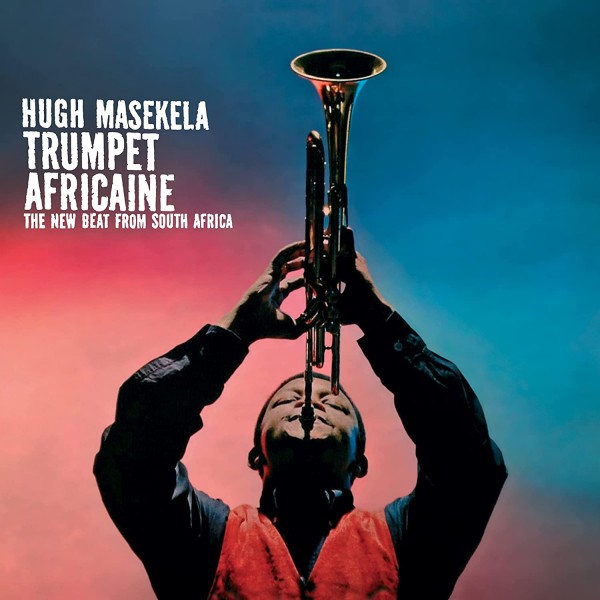 MASAKELA HUGH - Trumpet Africaine