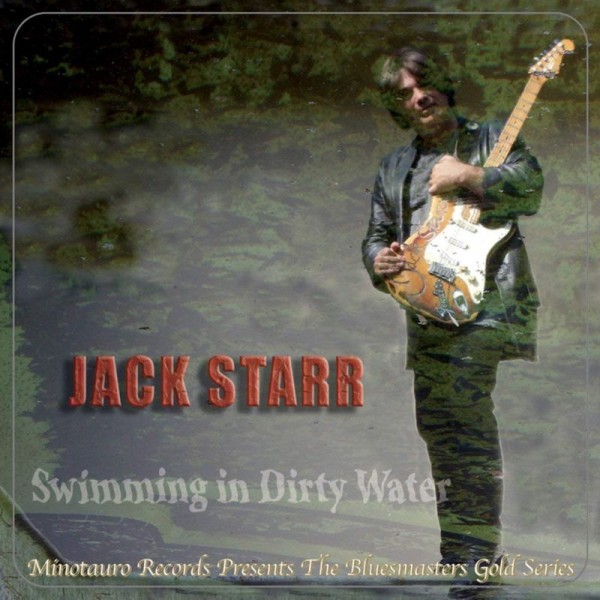 JACK STARR - Swimming In Dirty Water