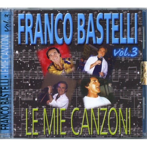 BASTELLI FRANCO - Le Mie Canzoni Vol.3