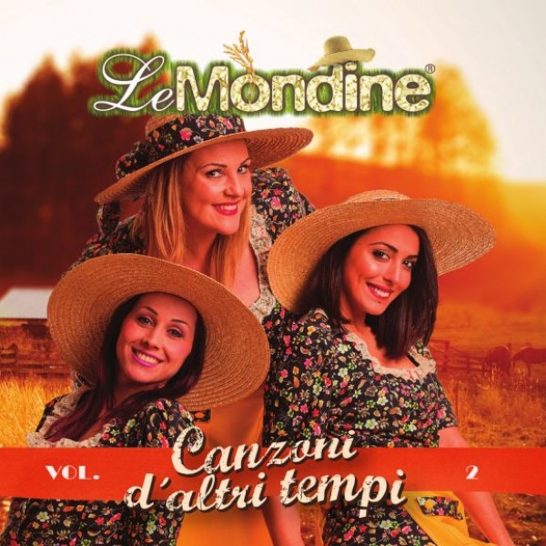 MONDINE LE - Canzoni D'altri Tempi V.2