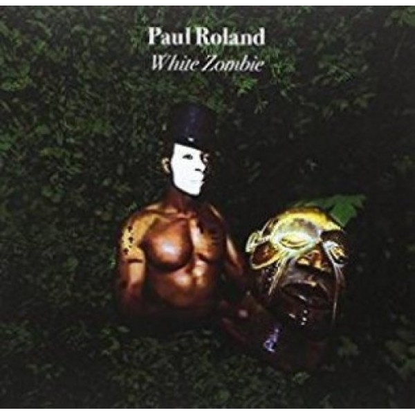 ROLAND PAUL - White Zombie