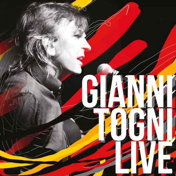 TOGNI GIANNI - Gianni Togni Live